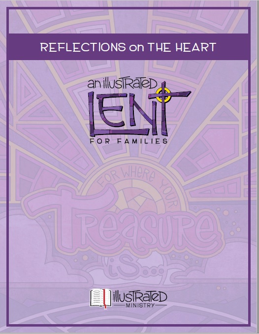 Reflections on the Heart: an Illustrated Lent for families